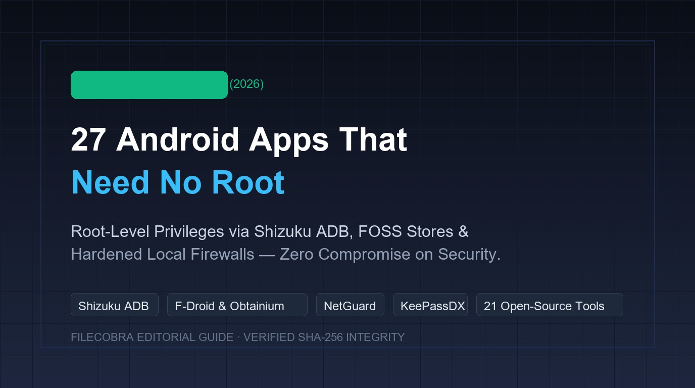 27 Android Power-User Apps That Need No Root — Shizuku ADB, FOSS Tools, and Open-Source Utilities